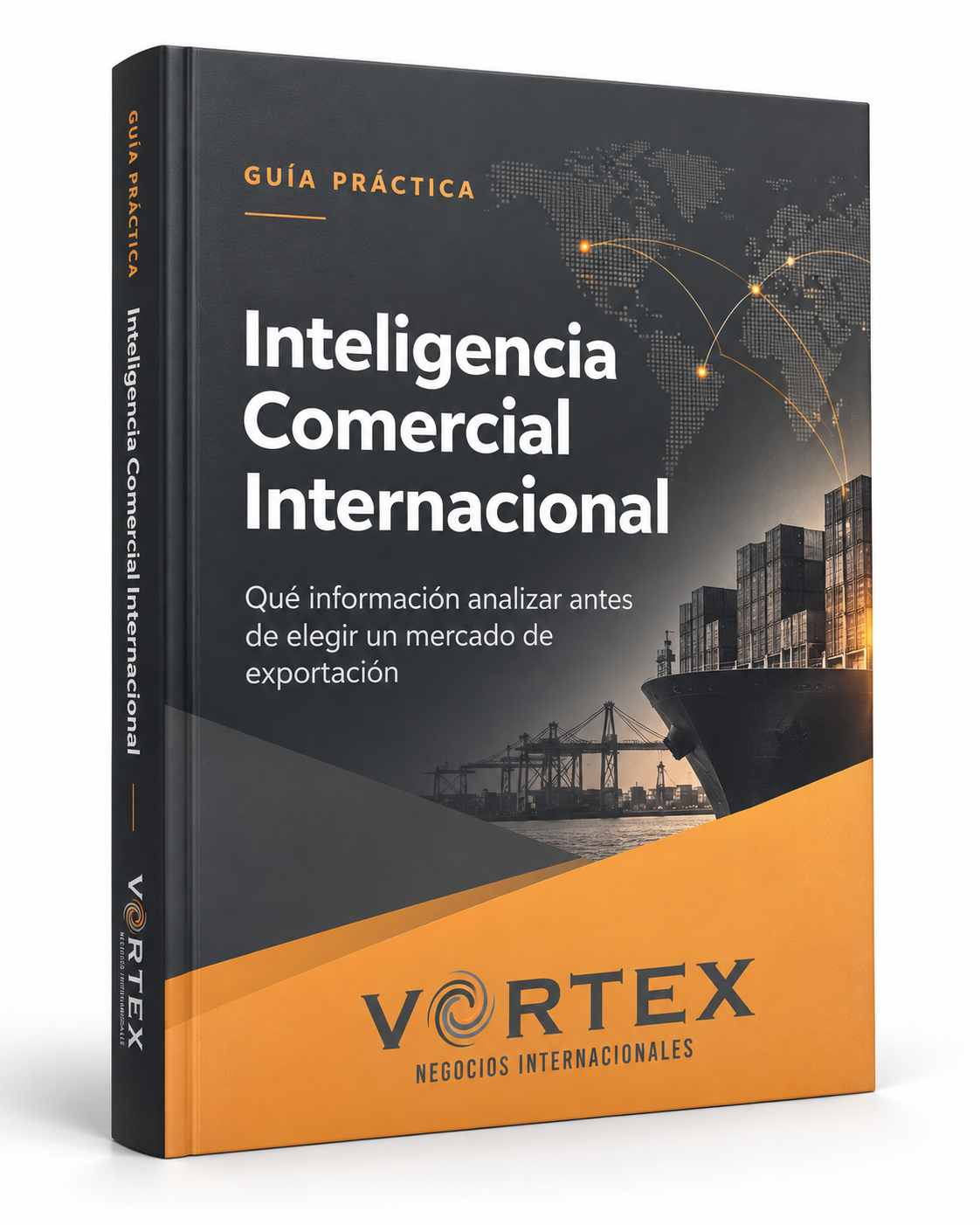 Guía Práctica de Inteligencia Comercial Internacional - Vortex Consulting